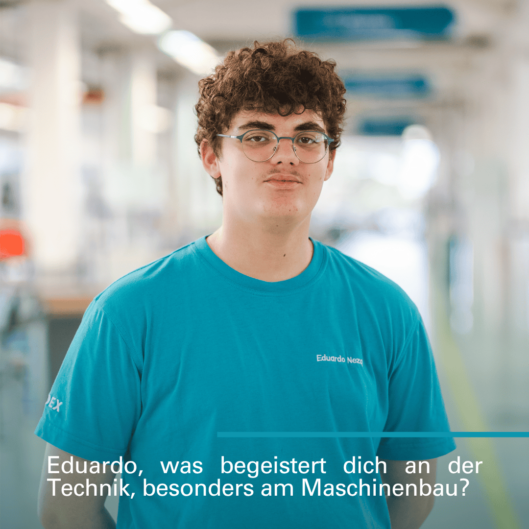 Azubi Eduardo beschreibt was ihm am Maschinenbau gefällt.
